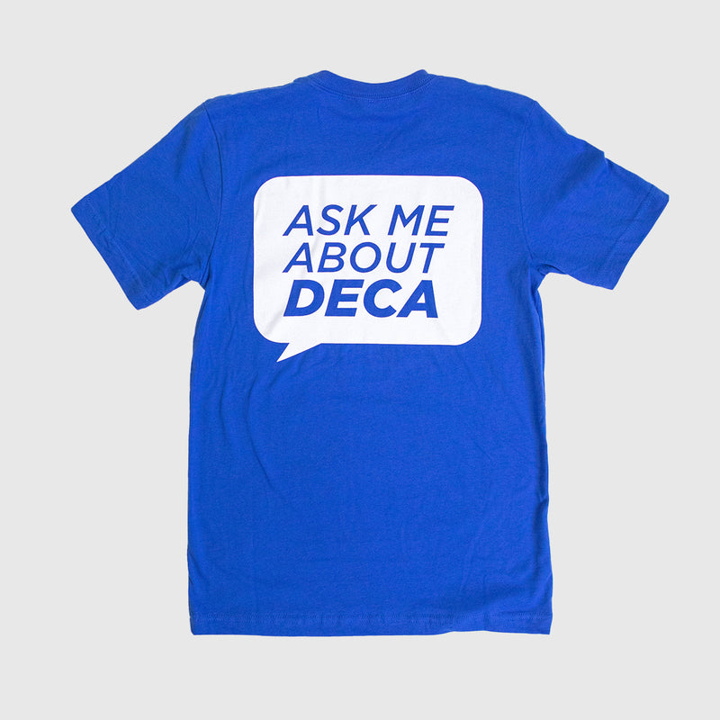 Ask Me About DECA Tee